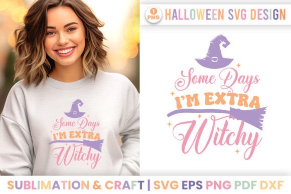 Halloween Same Days I M Extra Witchy SVG Review