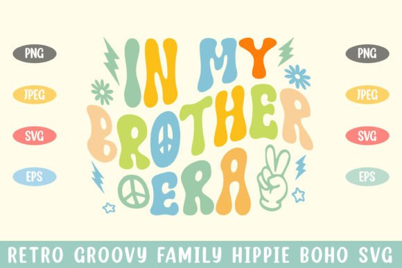 In My Brother Era Groovy Hippie Boho Svg Review