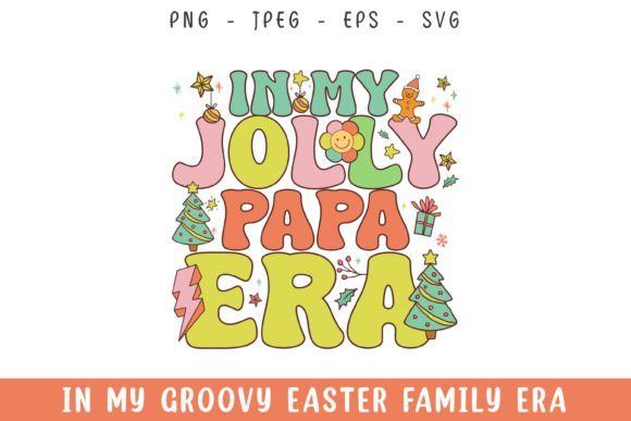 In My Jolly Papa Christmas Era Groovy Review